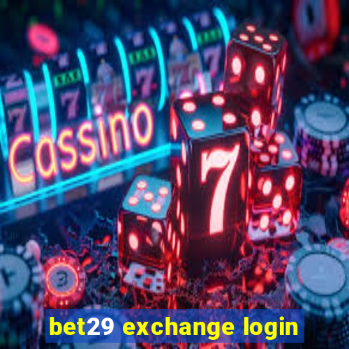 bet29 exchange login